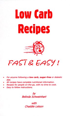 Imagen de archivo de Low Carb Recipes Fast & Easy a la venta por ThriftBooks-Atlanta