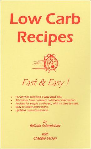 Imagen de archivo de Low Carb Recipes Fast & Easy! a la venta por 2Vbooks