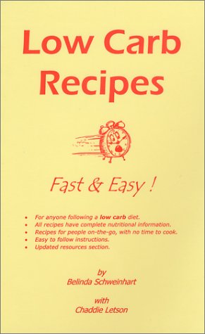 Stock image for Low Carb Recipes Fast & Easy! for sale by 2Vbooks