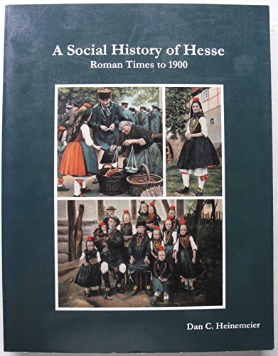 Stock image for A Social History of Hesse: Roman Times to 1900 for sale by Save With Sam