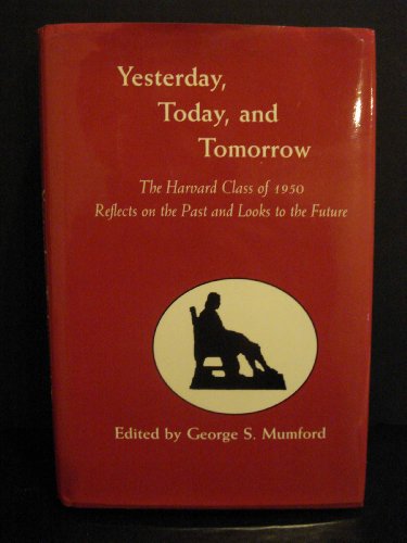 9780967183312: Title: Yesterday today and tomorrow The Harvard class of