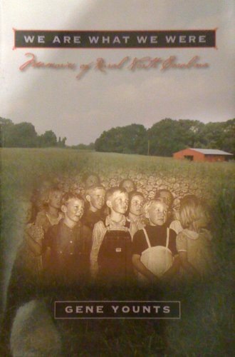 Stock image for We Are What We Were: Memoirs of Rural North Carolina for sale by Better World Books