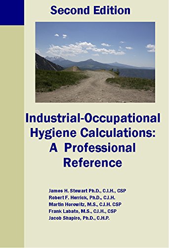 9780967193427: Industrial-Occupational Hygiene Calculations: A Professional Reference Second Edition by James H. Stewart (2005-03-01)