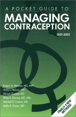 Imagen de archivo de A Pocket Guide to Managing Contraception 2001-2002 (Small Pocket Size) a la venta por -OnTimeBooks-