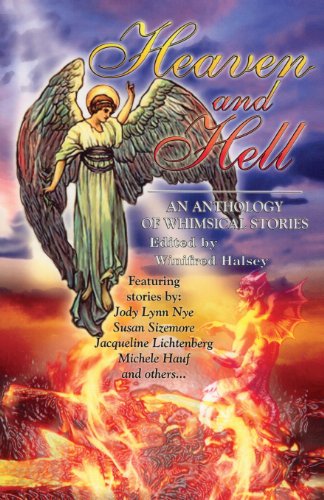 Stock image for Heaven and Hell: An Anthology of Whimsical Stories * for sale by Memories Lost and Found