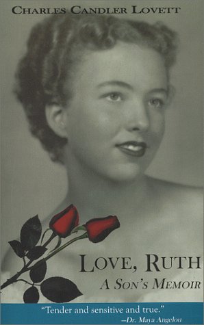 Stock image for Love, Ruth: A Son's Memoir for sale by HPB-Emerald