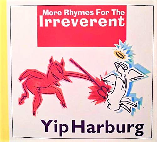 Stock image for More Rhymes for the Irreverent Harburg, Yip and Susan LeVan, Levanbarbee Studio for sale by Schindler-Graf Booksellers