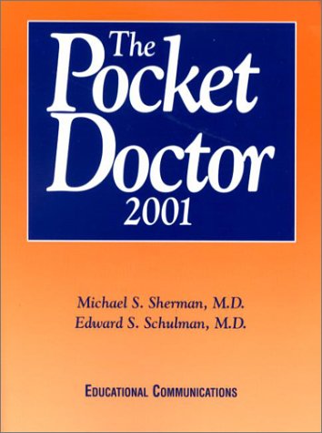 The Pocket Doctor 2001 (9780967226316) by Michael S. Sherman; Edward S. Schulman; Steven Emanuel