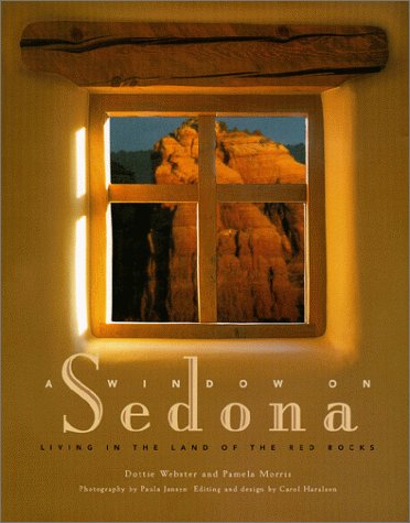 Stock image for A Window on Sedona, Living in the Land of the Red Rocks for sale by BookHolders