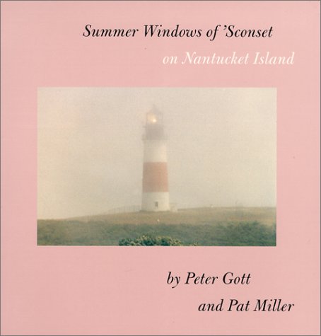 Imagen de archivo de Summer Windows of 'Sconset on Nantucket Island a la venta por ThriftBooks-Atlanta