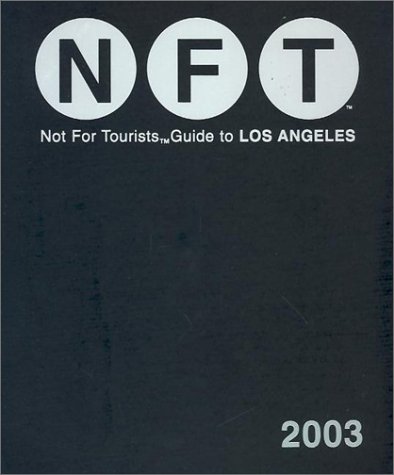 Beispielbild fr Not for Tourists Guide to Los Angeles 2003 zum Verkauf von Books From California