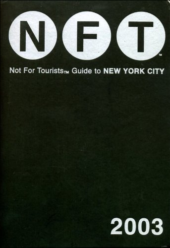 9780967230351: Not for Tourists 2003 Guide to New York City