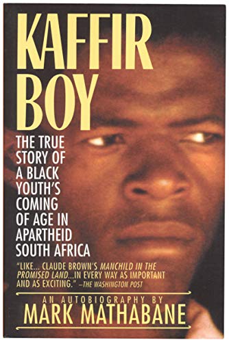Imagen de archivo de Kaffir Boy : The True Story of A Black Youth's Coming of Age in Apartheid South Africa a la venta por Better World Books: West