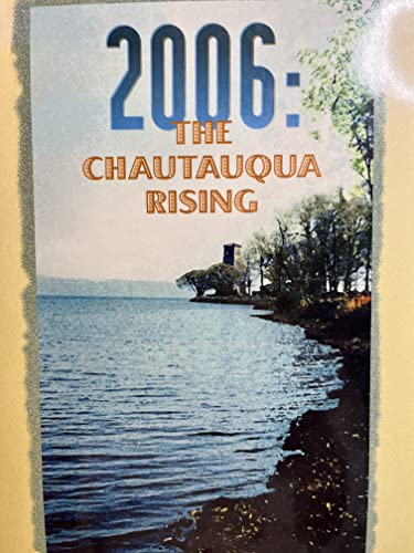 2006: The Chautauqua Rising