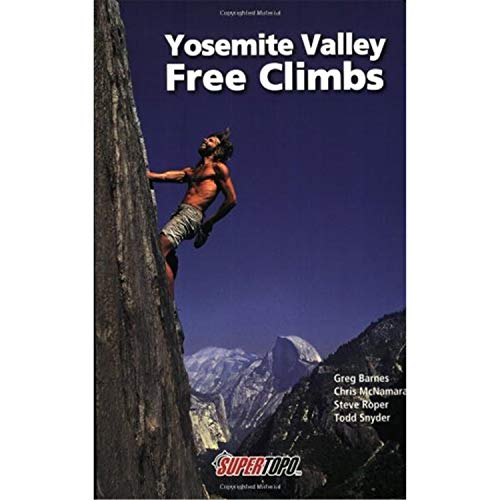Stock image for Yosemite Valley Free Climbs: Supertopos for sale by PAPER CAVALIER UK