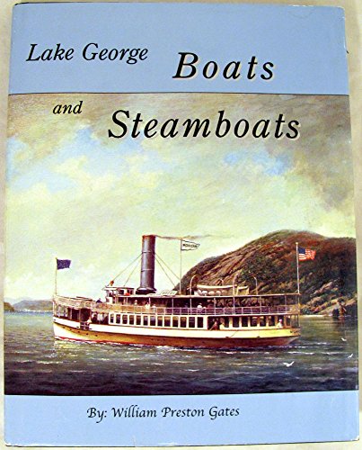 Stock image for Lake George Boats and Steamboats (Signed) for sale by Berry Hill Book Shop