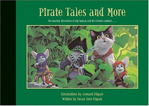 9780967242217: Pirate Tales and More: The Roaring Adventures of Rip Squeak and His Friends Continue... (Coffee Table (Art) Books)