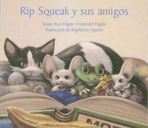 Stock image for Rip Squeak Y Sus Amigos:A Rip (Spanish language) for sale by Dorothy Meyer - Bookseller