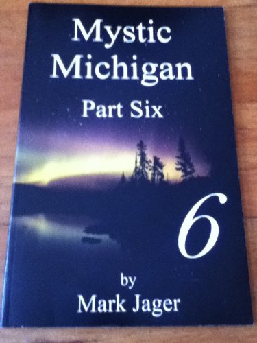 Imagen de archivo de Mystic Michigan Part Six a la venta por JR Books