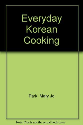 Beispielbild fr Everyday Korean Cooking zum Verkauf von austin books and more