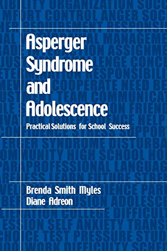 Stock image for Asperger Syndrome and Adolescence: Practical Solutions for School Success for sale by Greener Books