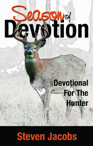 Beispielbild fr Season of Devotion: Devotional For The Hunter zum Verkauf von ThriftBooks-Dallas