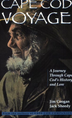 Beispielbild fr Cape Cod Voyage: A Journey Through Cape Cod's History and Lore zum Verkauf von ThriftBooks-Dallas
