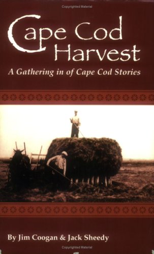 Imagen de archivo de Cape Cod Harvest: A Gathering in of Cape Cod Stories a la venta por SecondSale