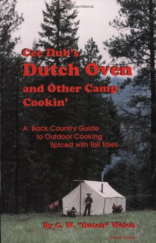 Stock image for Cee Dub's Dutch Oven and Other Camp Cookin' for sale by SecondSale