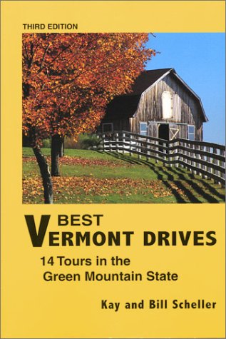 Stock image for Best Vermont Drives : 14 Tours in the Green Mountain State for sale by Mr. Bookman