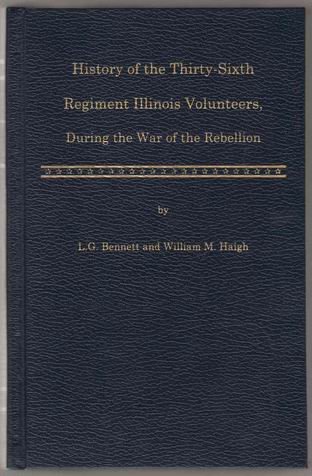 HISTORY OF THE THIRTY-SIXTH REGIMENT ILLINOIS VOLUNTEERS DURING THE WAR OF THE REBELLION