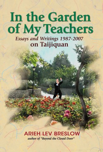 Stock image for In the Garden of My Teachers; Essays and Writings on Taijiquan for sale by ThriftBooks-Atlanta