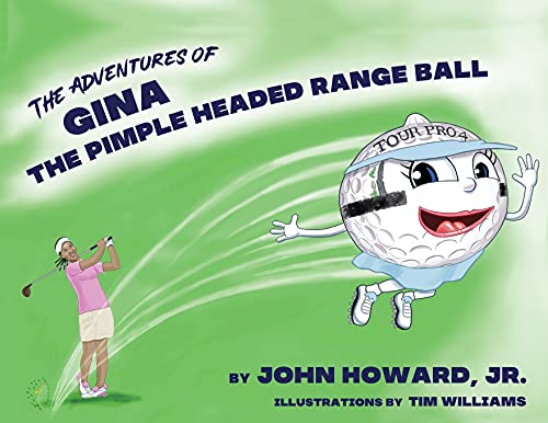 Stock image for The Adventures of Gina The Pimple Headed Range Ball for sale by Lucky's Textbooks