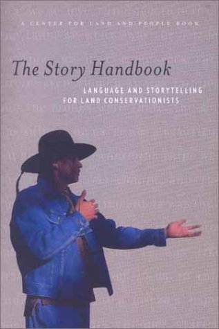 Stock image for The Story Handbook: A Primer on Language and Storytelling for Land Conservationists for sale by Irish Booksellers