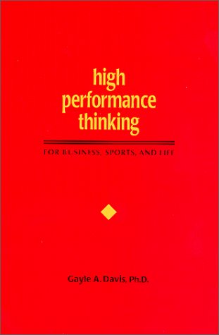 Beispielbild fr High Performance Thinking : For Business, Sports and Life zum Verkauf von Better World Books