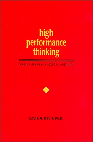 Stock image for High Performance Thinking for Business, Sports, and Life for sale by Once Upon A Time Books