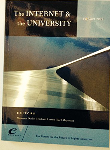 The Internet & the University (9780967285306) by Maureen Devlin; Richard Larson; Joel Meyerson