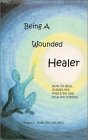 Stock image for Being A Wounded Healer for sale by BooksRun