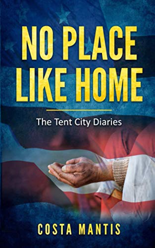 Imagen de archivo de No Place Like Home: The Tent City Diaries a la venta por SecondSale