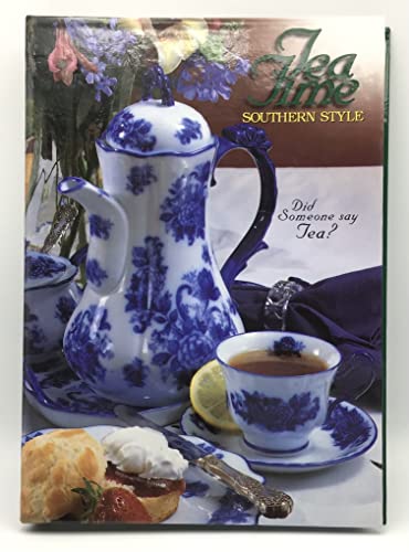 Beispielbild fr Tea Time Southern Style, Did Someone Say Tea zum Verkauf von Wonder Book