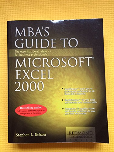 Mba's Guide to Microsoft Excel 2000: The Essential Excel Reference for Business Professionals (9780967298108) by Nelson, Stephen L.