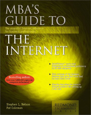 Imagen de archivo de MBA's Guide to the Internet: The Essential Internet Reference for Business Professionals a la venta por HPB-Red