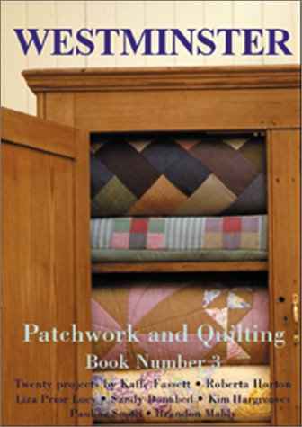 Imagen de archivo de Westminster Patchwork and Quilting, Book 3 a la venta por Reliant Bookstore