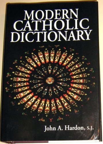 Stock image for Modern Catholic Dictionary for sale by GF Books, Inc.