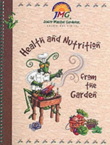 Health and Nutrition from the Garden: Level 1 (9780967299075) by Junior Master Gardener
