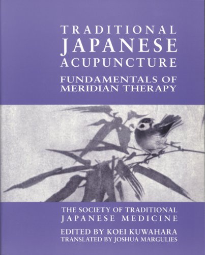 Beispielbild fr Traditional Japanese Acupuncture: Fundamentals of Meridian Therapy (English, Chinese and Japanese Edition) zum Verkauf von BooksRun