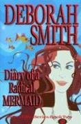 Diary of a Radical Mermaid - Smith, Deborah
