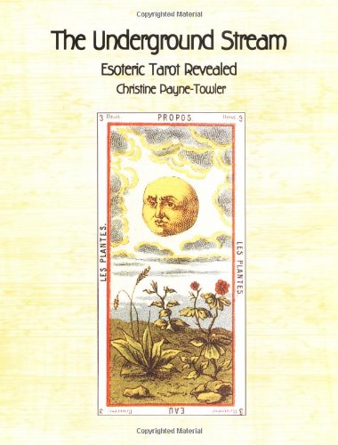 Stock image for Underground Stream: Esoteric Tarot Revealed for sale by Veronica's Books