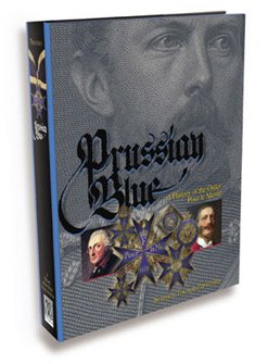 Stock image for Prussian Blue - A History of the Order Pour Le Merite for sale by DBookmahn's Used and Rare Military Books