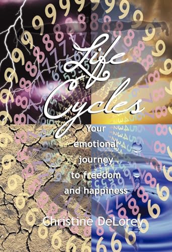 

Life Cycles: Your Emotional Journey To Freedom And Happiness [first edition]